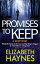 Promises to Keep A Short StoryŻҽҡ[ Elizabeth Haynes ]