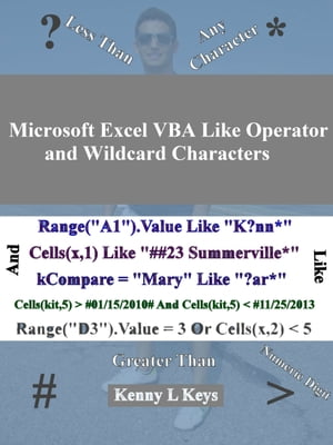 Microsoft Excel VBA Like Operator and Wildcard Characters