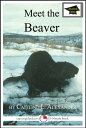 Meet the Beaver: Educational Version【電子書