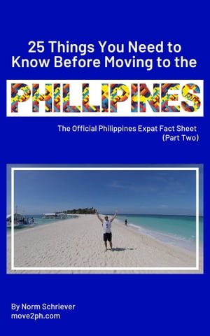 25 Things You Need to Know Before Moving to the Philippines