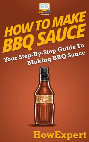 How To Make BBQ Sauce