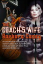The Coach's Wife?【電子書籍】[ Barbara Casey ]