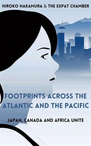 Footprints Across the Atlantic and the Pacific