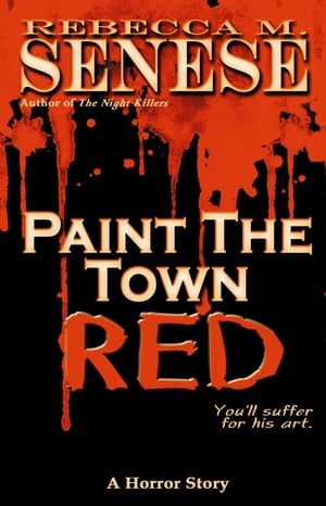 Paint the Town Red: A Horror Story