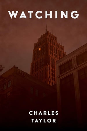 WatchingŻҽҡ[ Charles Taylor ]