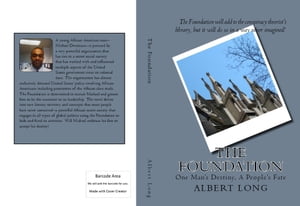 The Foundation【電子書籍】[ Albert J. Long