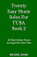 Twenty Easy Music Solos For Tuba Book 2