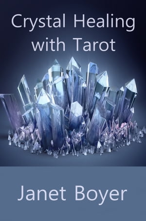 Crystal Healing with Tarot