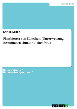 Flambieren von Kirschen (Unterweisung Restaurantfachmann / -fachfrau)