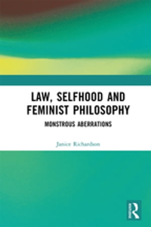 Law, Selfhood and Feminist Philosophy