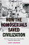 How the Homosexuals Saved Civilization
