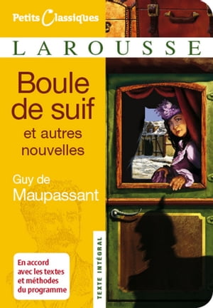 Boule de Suif et autres nouvelles【電子書籍】[ Guy de Maupassant ]