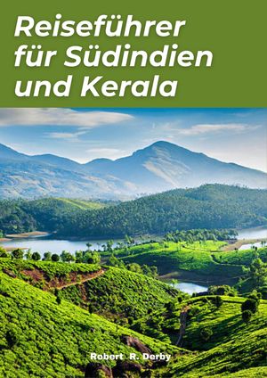 Südindien und Kerala Reiseführer 2024