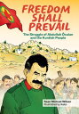 Freedom Shall Prevail The Struggle of Abdullah ?calan and the Kurdish People【電子書...