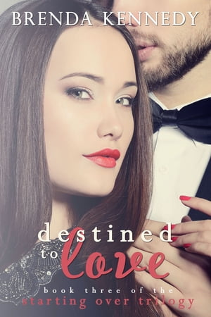 Destined to Love【電子書籍】[ Brenda Kennedy ]