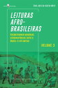 Leituras Afro-brasileiras (v. 3) Reconstruindo Mem