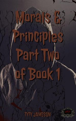 Morals & Principles Part 2 of Book One