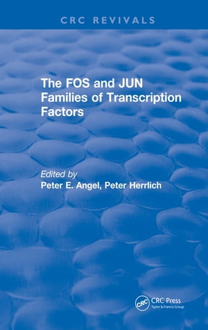 Revival: The FOS and JUN Families of Transcription Factors (1994)Żҽҡ[ Peter E. Angel ]