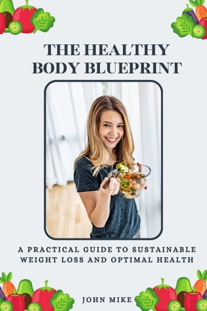 The Healthy Body Blueprint