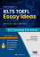 IELTS & TOEFL Essay Ideas Vol. 3 Technology & the Internet