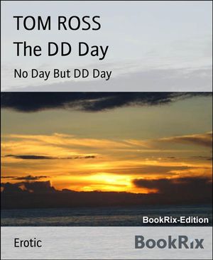 ŷKoboŻҽҥȥ㤨The DD Day No Day But DD DayŻҽҡ[ TOM ROSS ]פβǤʤ442ߤˤʤޤ