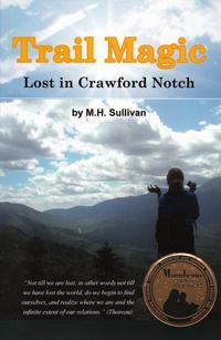 ŷKoboŻҽҥȥ㤨Trail Magic: Lost in Crawford NotchŻҽҡ[ Maureen Sullivan ]פβǤʤ416ߤˤʤޤ