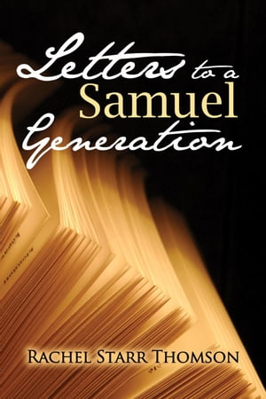 Letters to a Samuel Generation: The Collection