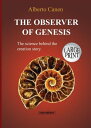 ŷKoboŻҽҥȥ㤨The observer of Genesis. The science behind the creation story. From the poetic narrative to a scientific explanation.Żҽҡ[ Alberto Canen ]פβǤʤ242ߤˤʤޤ