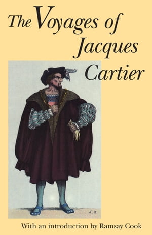 The Voyages of Jacques Cartier【電子書籍】