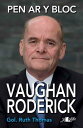 Vaughan Roderick Pen ar y Bloc【電子書籍】 Vaughan Roderick