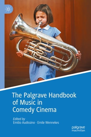 楽天楽天Kobo電子書籍ストアThe Palgrave Handbook of Music in Comedy Cinema【電子書籍】