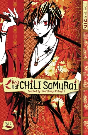 Red Hot Chili Samurai, Vol. 1
