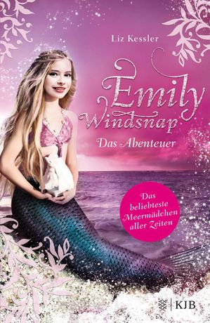 Emily Windsnap - Das Abenteuer Das beliebteste Meerm?dchen aller Zeiten