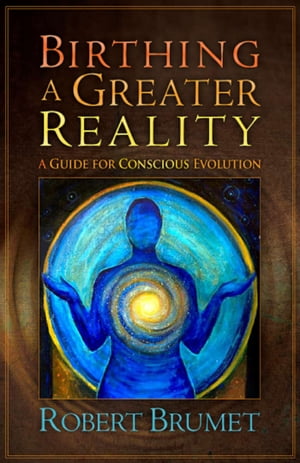 Birthing a Greater Reality