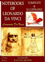 Notebooks of Leonardo Da Vinci Complete Illustrated【電子書籍】 Leonardo Da Vinci