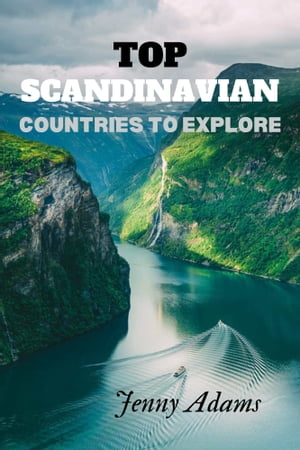 Top Scandinavian countries to explore