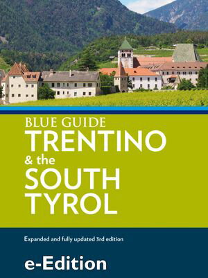 Blue Guide Trentino & the South Tyrol