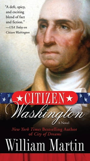 Citizen Washington A Novel【電子書籍】[ Wi