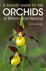 Pocket Guide to the Orchids of Britain and Ireland【電子書籍】[ Simon Harrap ]