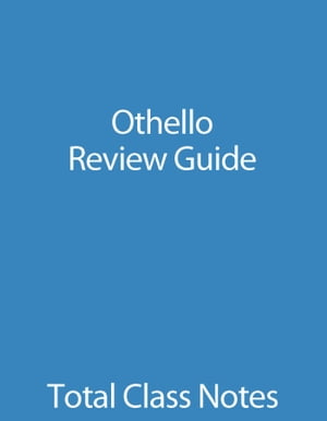 Othello: Review Guide