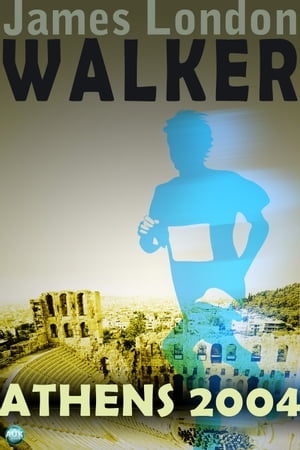 Walker: Athens 2004 TESTŻҽҡ[ James London ]