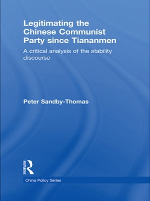 Legitimating the Chinese Communist Party Since Tiananmen