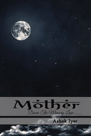 ŷKoboŻҽҥȥ㤨Mother Down the memory laneŻҽҡ[ Ashok Iyer ]פβǤʤ399ߤˤʤޤ