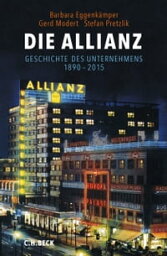 Die Allianz Geschichte des Unternehmens 1890-2015【電子書籍】[ Barbara Eggenk?mper ]