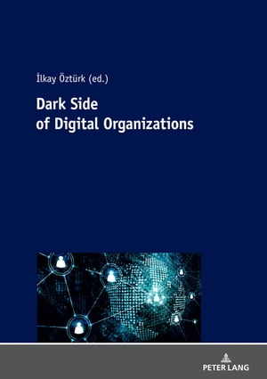 Dark Side Of Digital Organization