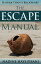 Happier Than A Billionaire: The Escape Manual