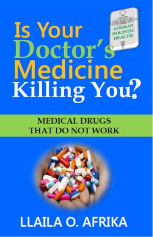 Is Your Doctor's Medicine Killing You?