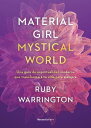Material girl, Mystical world Una gu?a de espiritualidad moderna que transformar...