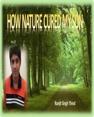 How Nature Cured My Son