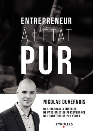 Entrepreneur ? l'?tat PUR ou l'incroyable histoi